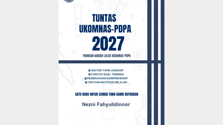 Untuk Web Tuntas UKOMNAS PDPA 2027 1 750x420 - TUNTAS UKOMNAS-PDPA 2027: Panduan Mudah Lulus UKOMNAS-PDPA - Nezni Fahyulidinnor